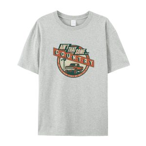 AIN'T THAT SOME... T-SHIRT