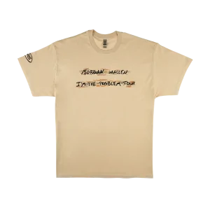 I'M THE PROBLEM TOUR T-SHIRT